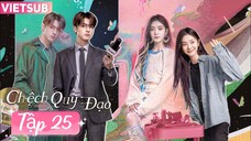 Phim Chệch Quỷ Đạo - Tập 25 - Vietsub