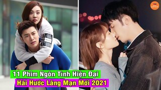 Top 11 Phim Ngôn Tình Hiện Đại Trung Quốc Hài Hước Lãng Mạn Mới Đáng Xem Nhất Hiện Nay