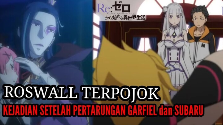 Spoiler Rezero Season2 Part10 Kejadian Setelah Pertarungan Subaru Kondisi Roswall Terpojok @Rezero