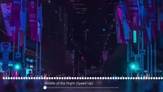 Middle the Night (Speed Up Version)