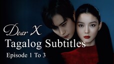 Dear X Tagalog Subtitle Episode [ 1 - 3 ]