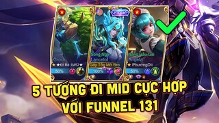 MLBB | TOP 5 TƯỚNG DAMAGE CHÍNH ĐI MID ĂN 2 BÙA VẬN HÀNH FUNNEL 131 PHỔ BIẾN NHẤT! | Tốp Mỡ Gaming