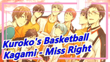 [Kuroko's Basketball] Generation of Miracles&Kagami - Miss Right_A
