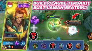 BUILD CLAUDE TERSAKIT BUAT LAWAN BEATRIK WALAUPUN KALAH LEVEL TETEP MENANG BY ONE! TOP GLOBAL CLAUDE