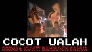 KUNTI & OCONG BANGUNIN SAHUR | CHOCHOT UALAH 62