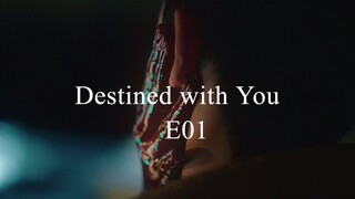 [ENGSUB] Destined with You EP01