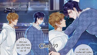 CHUNG CƯ CỦA CÁC ẢNH ĐẾ ~ CHAP 59: Nói đi vì sao cưỡng hôn tôi?|| truyện tranh đam mỹ| giới giải trí