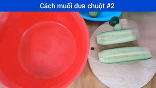 Cách muối dưa chuột p2