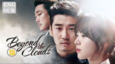 Beyond the Clouds E15 | English Subtitle | Romance, Thriller | Korean Drama