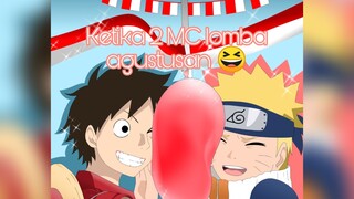 drawing Luffy dan Naruto lomba Agustusan 😆 pecahin balon 🎈