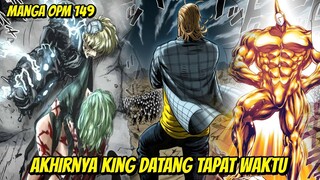 AKHIRNYA KING DATANG JUGA DI MEDAN PERTARUNGAN | MANGA OPM NEW CHAPTER 149