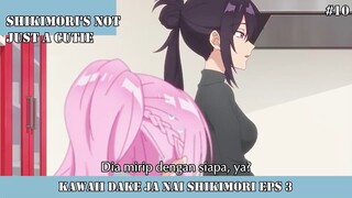 KAWAII DAKE JA NAI SHIKIMORISAN EPS 3 #10