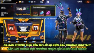 FREE FIRE | GARENA KHÔNG SỬA LỖI ĐẤU TRƯỜNG BOOYAH? - TẬP LÀM TRUNG ĐỘI TRƯỞNG NHẬN QUÀ CỰC NGON!