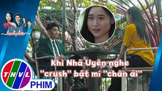 Khi Nhã Uyên nghe ''crush'' bật mí ''chân ái'' | BÊN BỜ HẠNH PHÚC