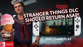 WE NEED STEVE HARRINGTON COSMETICS! BRING BACK STRANGER THINGS! DBD ON SWITCH GAMEPLAY 123