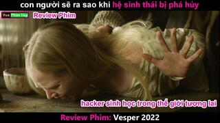 Khi Thiên Nhiên bị Phá Huỷ con người sẽ ra Sao? - review phim Kỷ Nguyên Sinh Tồn