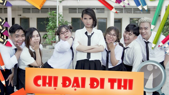 CHỊ ĐẠI ĐI THI Parody | Kinh nghiệm xương máu dành cho học sinh đi thi | Thiên An