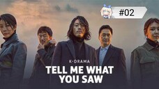 [🇰🇷~KOR] Tell Me What You Saw Eng Sub Ep 02