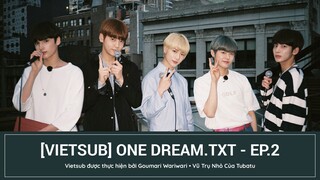[VIETSUB] ONE DREAM.TXT - EP.2