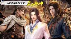 Wu Dong Qian Kun Season 6 episode 2