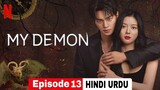 My Demon Episode 13 (Hindi Dubbed) Full drama in Hindi Kdrama 2023 #Romance#mystery#Thriller
