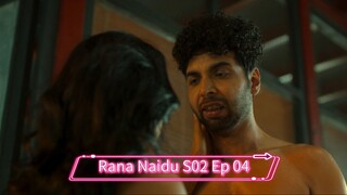 Rana Naidu S02 Ep 04