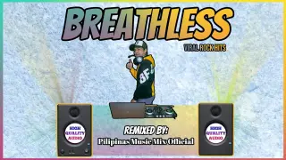 BREATHLESS - Popular Rock Music Hits (Pilipinas Music Mix Official Remix) Techno Budots | The Corrs