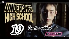 Title: Undercover High School | kdrama | Tagalog dubbed | episode 19