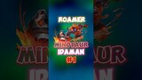 Roamer minotaur idaman #1 ✍️🙌 #jokiwiamung #wiamungstore #makroplay #contentcreatormlbb #minotaur