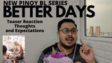 New Pinoy BL [Better Days BL Series Teaser] Reaction, Thoughts, and Expectations #BetterDaysBLSeries