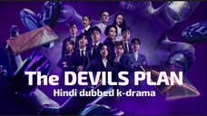 The DEVILS PLAN S01 E01 HD | Hindi Dubbed K-Drama |