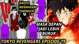 TOKYO REVENGERS EPISODE 19 SUB INDONESIA (MASA DEPAN JADI LEBIH BURUK)