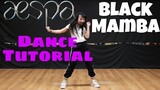 aespa 에스파 ‘Black Mamba’ Dance Tutorial (Chorus + Bridge + Dance Break) | Lady Pipay