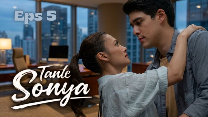 Tante Sonya Episode 5 - Mantan Pacar Ben ganggu Sonya (Preview)