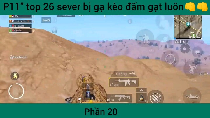 top 100 sever bị gạt kèo đấm gạt luôn phần 20