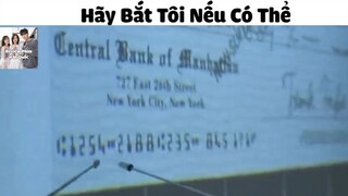 (P4) Hãy Bắt Tôi Nếu Có Thể #ReviewPhim