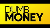 DUMB MONEY  HD_1080p