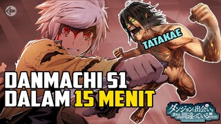 SELURUH CERITA DANMACHI S1 DALAM 15 MENIT #1