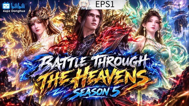 Battle through the Heavens season 5 episode 1 sub Indonesia