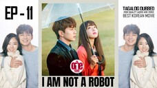 I Am Not a Robot - EP11 Tagalog Dubbed HQ