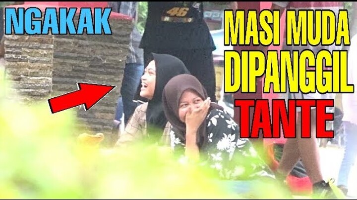 PRANK CEWE ABG DI PANGGIL TANTE AUTO NGAKAK