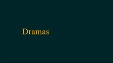 Dramas