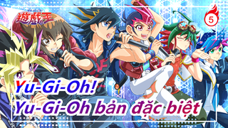 [Yu-Gi-Oh] Yu-Gi-Oh bản đặc biệt - 10 người thì có 8 người chưa xem (Đã chỉnh sửa)_A5