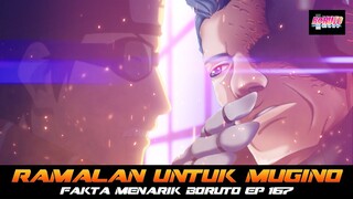 RAMALAN UNTUK MUGINO | FAKTA MENARIK BORUTO EP 167