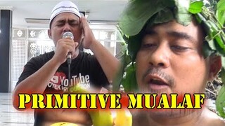 Primitive mualaf