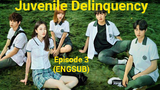 Juvenile Delinquency (2022) - Episode 3 (ENGSUB)