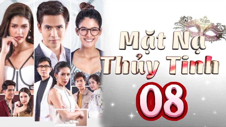Phim Thái Lan | MẶT NẠ THỦY TINH - Tập 8 [Lồng Tiếng]