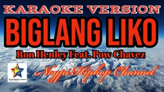 Biglang Liko | Ron Henley Feat. Pow Chavez | Karaoke Version