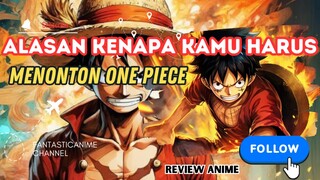 INILAH ALASAN KENAPA KAMU HARUS MENONTON ONE PIECE!🔥 - REVIEW