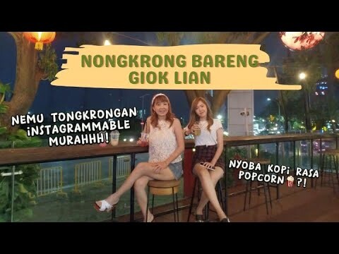 Nongkrong Bareng Giok Lian, Betah Banget Gamau Pulang 🥰